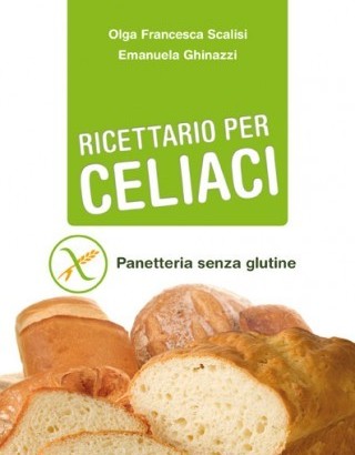 Ricettario per celiaci – Panetteria senza glutine